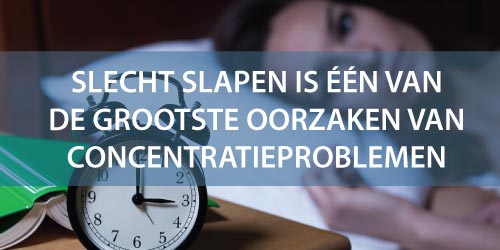 Heb jij last van concentratieproblemen?